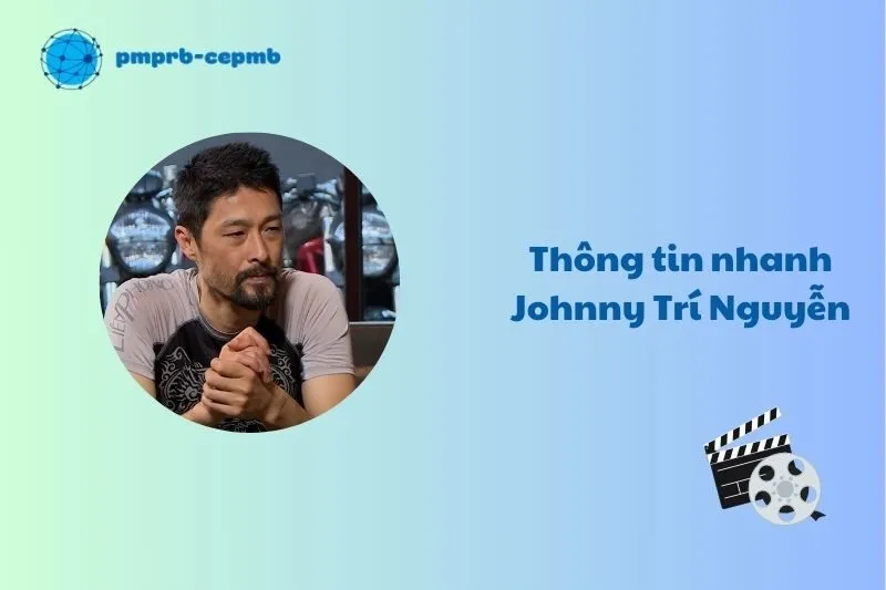 Thông tin nhanh Johnny Trí Nguyễn