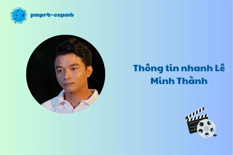 Thông tin nhanh Lê Minh Thành