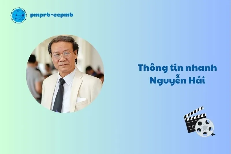 Thông tin nhanh Nguyễn Hải