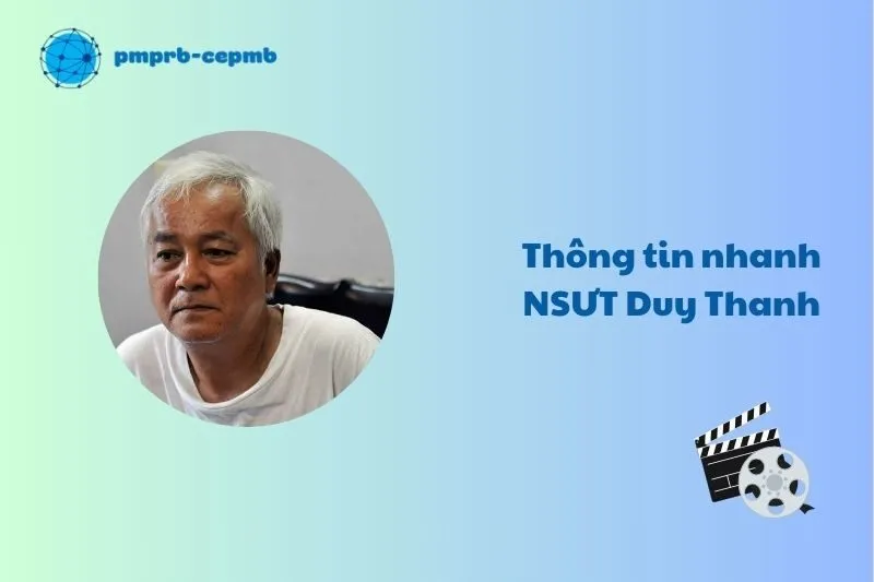 Thông tin nhanh NSƯT Duy Thanh