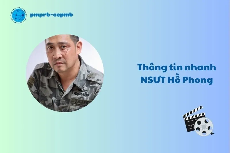 Thông tin nhanh NSƯT Hồ Phong