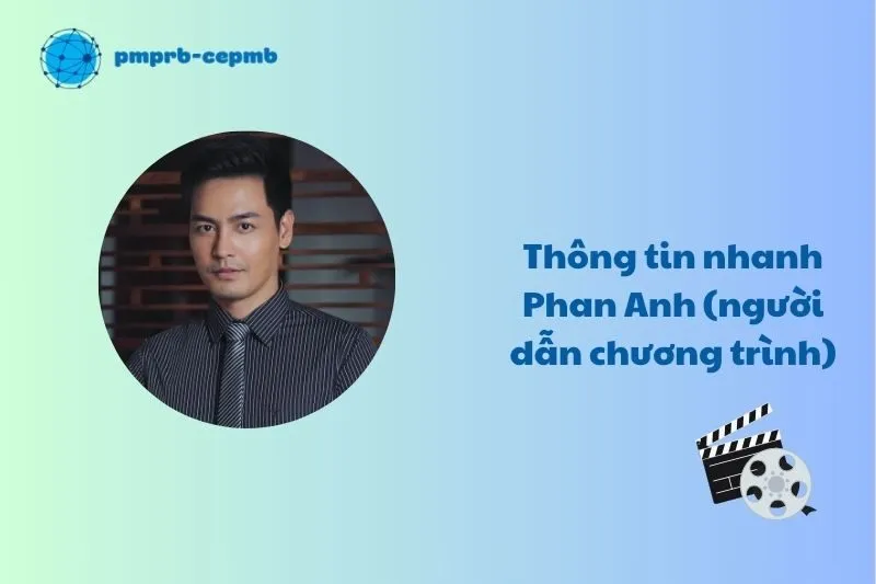 Thông tin nhanh Phan Anh (người dẫn chương trình)