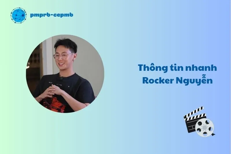 Thông tin nhanh về Rocker Nguyễn