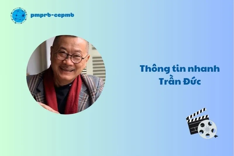 Thông tin nhanh Trần Đức