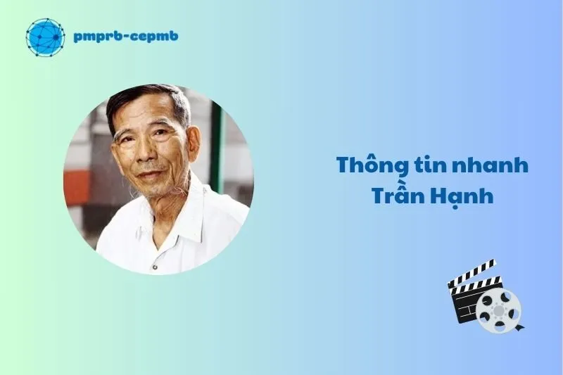Thông tin nhanh Trần Hạnh