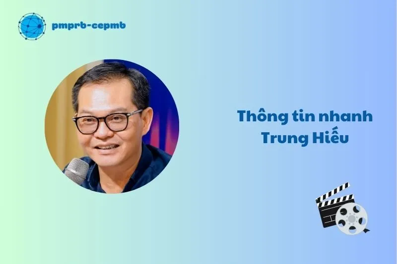 Thông tin nhanh về Trung Hiếu