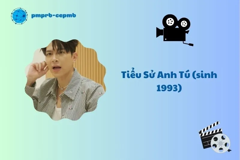 Tiểu sử Anh Tú (sinh 1993): Sự nghiệp, đời tư và những thành công 2025