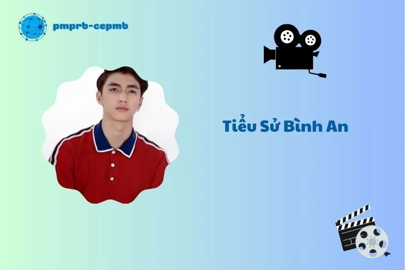 Tiểu sử Bình An 2025: Hành trình sự nghiệp và cuộc sống cá nhân