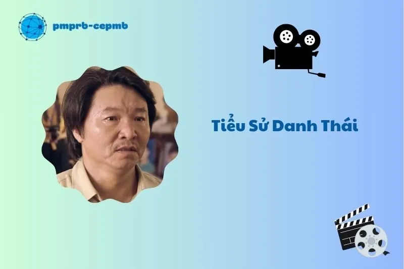 Tiểu sử Danh Thái 2025: Nam diễn viên phản diện nổi tiếng