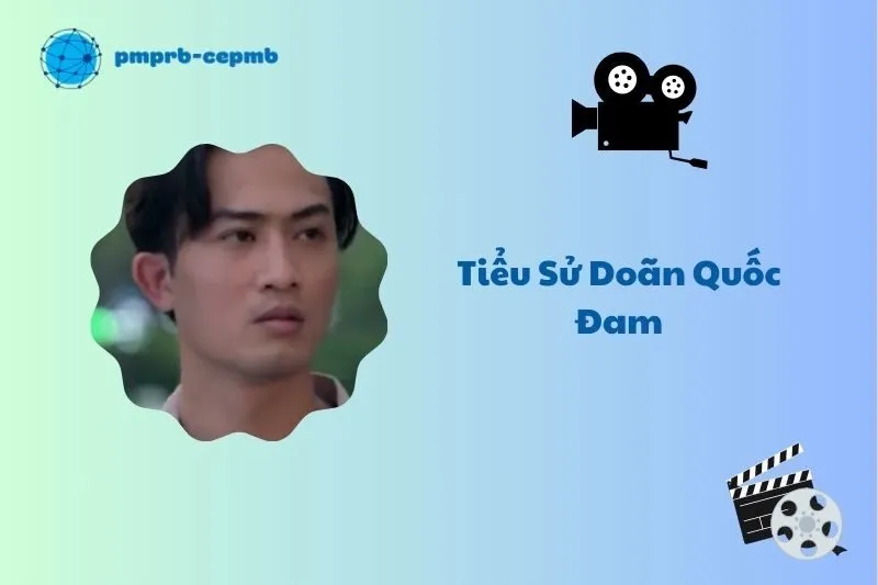 Tiểu sử Doãn Quốc Đam 2025: Cuộc đời và hành trình nghệ thuật