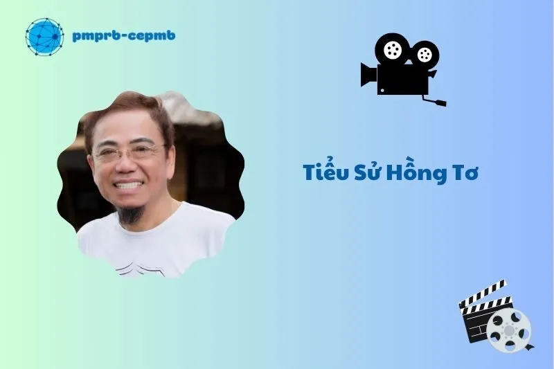 Tiểu sử Hồng Tơ 2025: Cuộc đời và sự nghiệp đáng nhớ