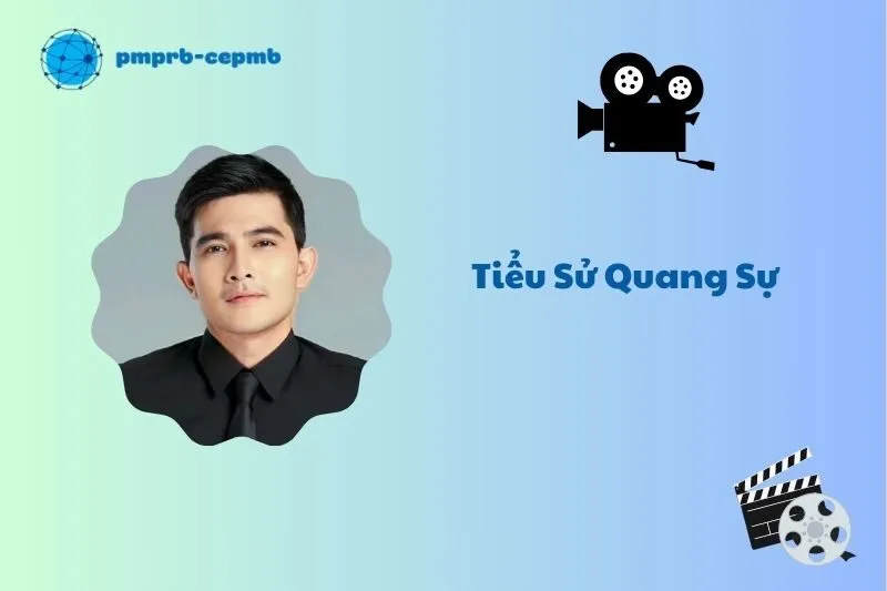 Tiểu sử Quang Sự 2025: Hành trình và sự nghiệp nổi bật