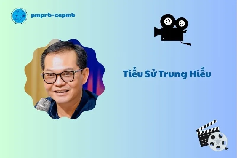 Tiểu sử Trung Hiếu 2025: Sự nghiệp, đời tư và những vai diễn nổi bật