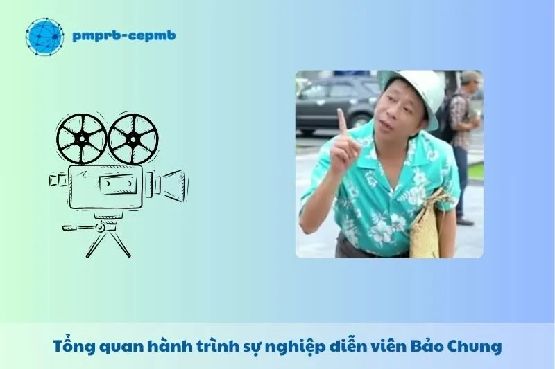 Tổng quan hành trình sự nghiệp Bảo Chung