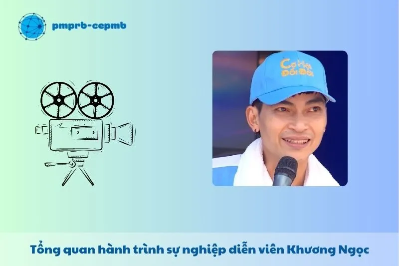 Tổng quan hành trình sự nghiệp của Khương Ngọc