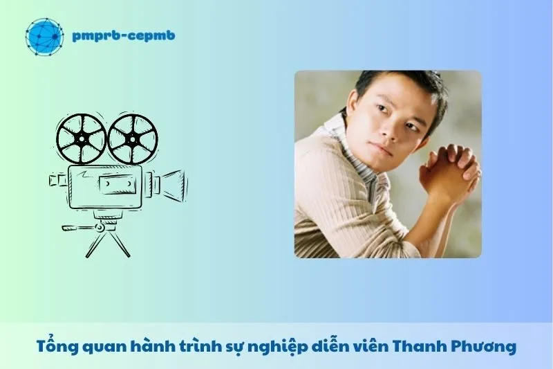 Tổng quan hành trình sự nghiệp Thanh Phương
