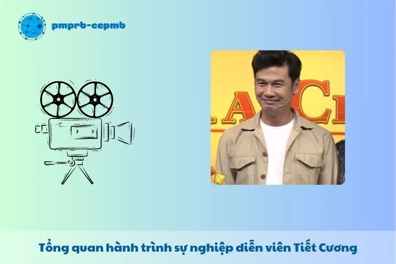 Tổng quan hành trình sự nghiệp Tiết Cương