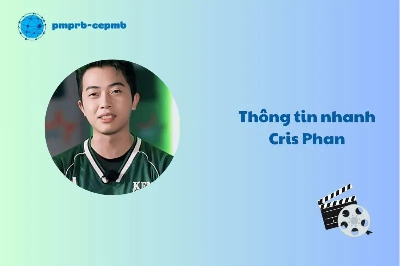 Thông tin nhanh về Cris Phan