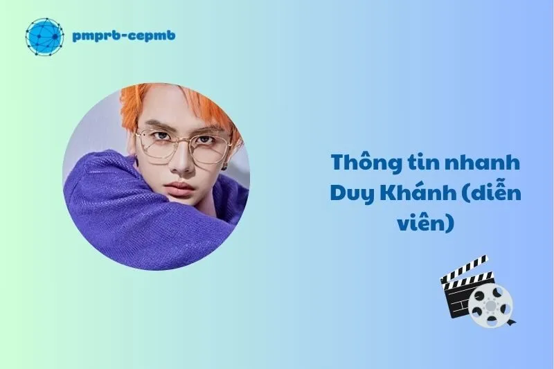 Thông tin nhanh về Duy Khánh (diễn viên)