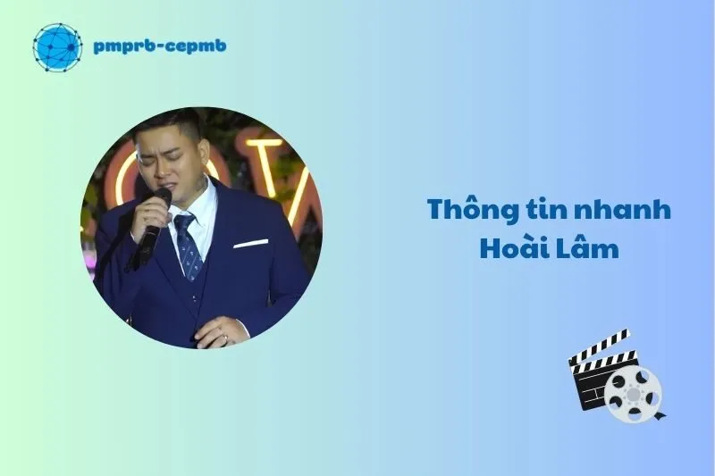 Thông tin nhanh về Hoài Lâm