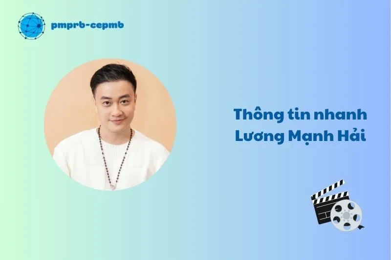 Thông tin nhanh về Lương Mạnh Hải