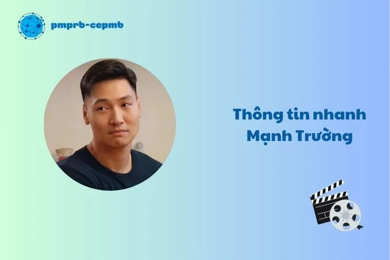Thông tin nhanh về Mạnh Trường