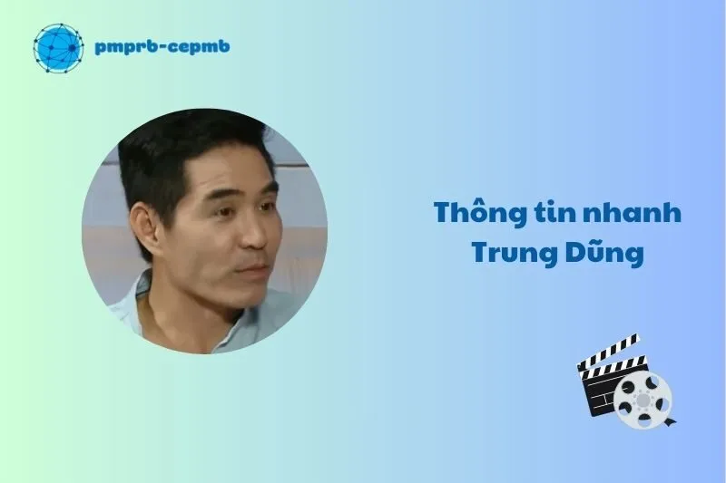 Thông tin nhanh về Trung Dũng