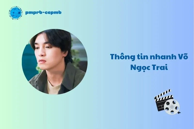Thông tin nhanh về Võ Ngọc Trai