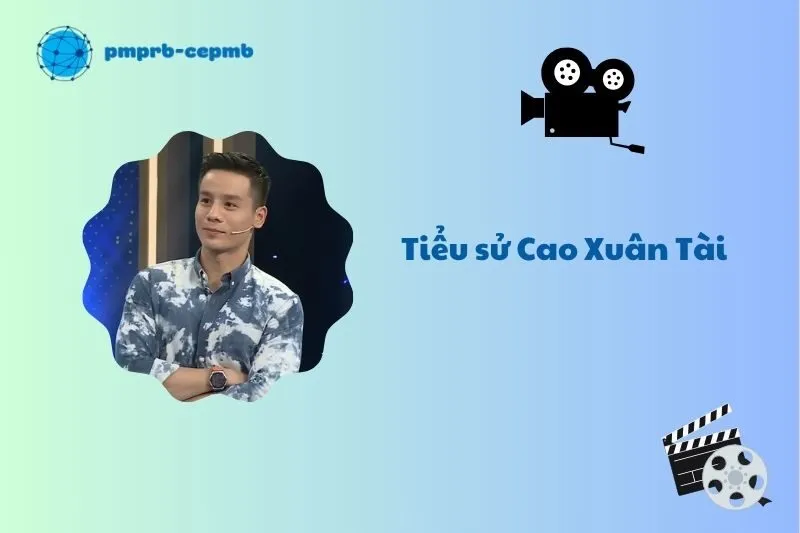 Tiểu sử Cao Xuân Tài 2025: Hành trình từ người mẫu đến diễn viên