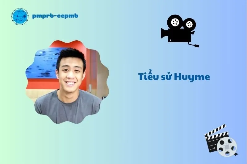 Tiểu sử Huyme 2025: Cuộc đời, sự nghiệp và dấu ấn nổi bật