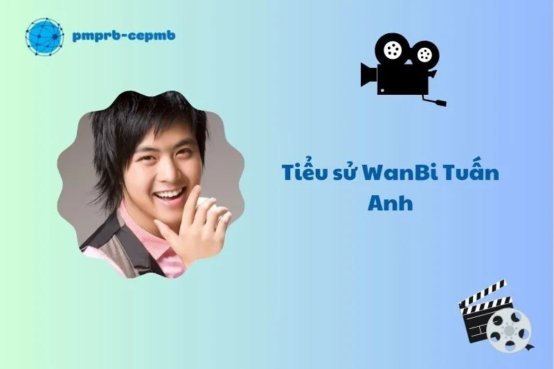 Tiểu sử WanBi Tuấn Anh 2025: Cuộc đời, sự nghiệp và di sản
