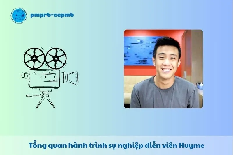 Tổng quan hành trình sự nghiệp Huyme